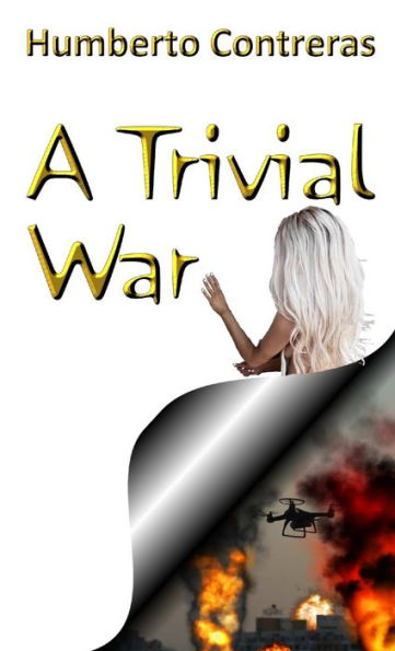 A Trivial War