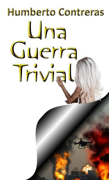 Una Guerra Trivial (Spanish Edition)