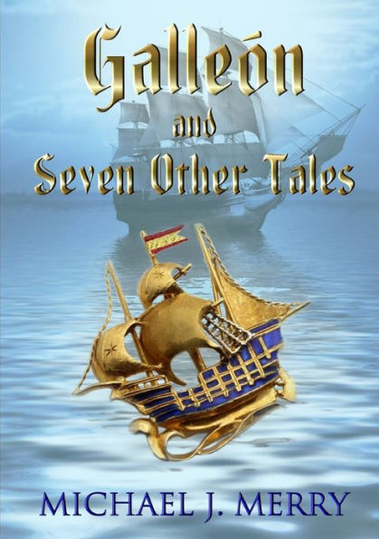 Galleón And Seven Other Tales