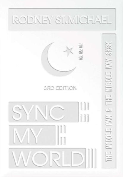 Sync My World: The Middle Man & The Middle Way Sk Sk (3Rd Edition)