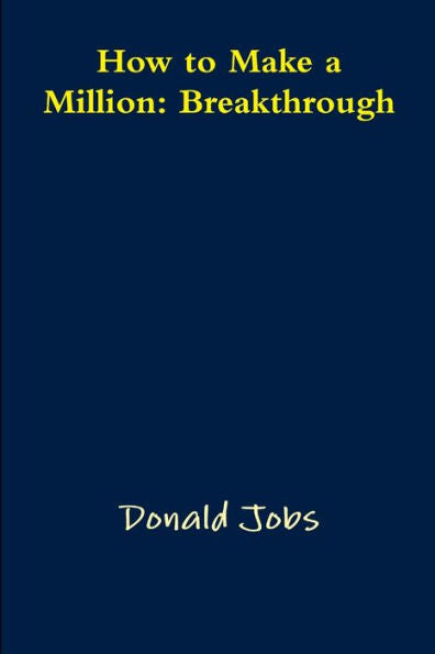 How To Make A Million: Breakthrough