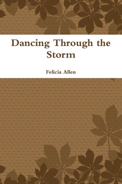 Dancing Through The Storm