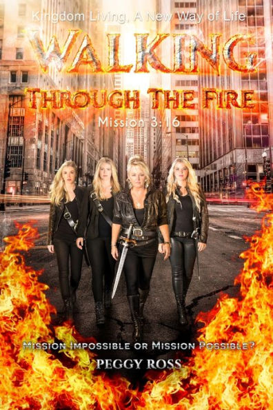 Walking Through The Fire