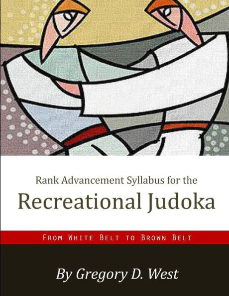 Rank Advancement Syllabus For The Recreational Judoka