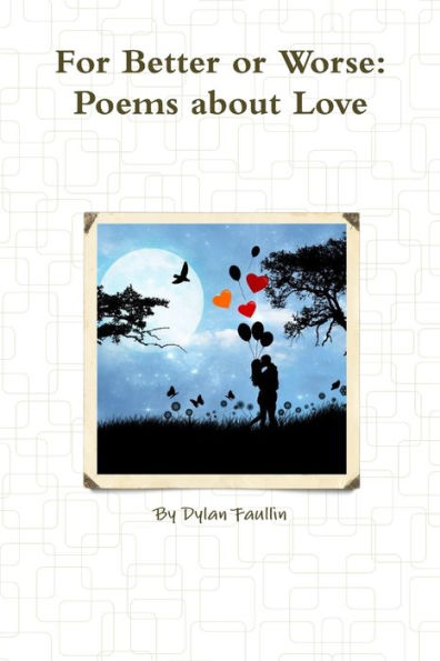 For Better Or Worse: Poems About Love