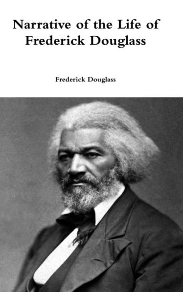 Narrative Of The Life Of Frederick Douglass