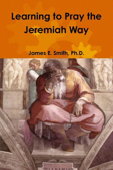Learning To Pray The Jeremiah Way