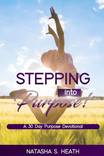 Stepping Into Purpose