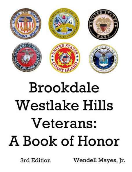 Brookdale Westlake Hills Veterans: A Book Of Honor: A Book Of Honor