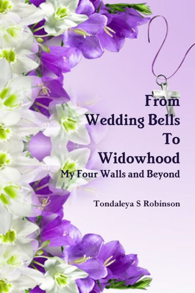 From Wedding Bells To Widowhood