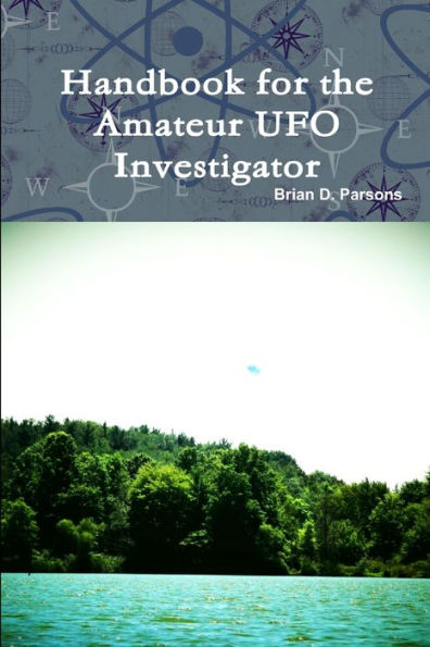 Handbook For The Amateur Ufo Investigator