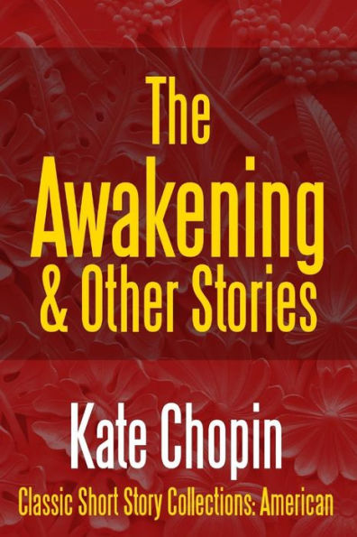 The Awakening & Other Stories