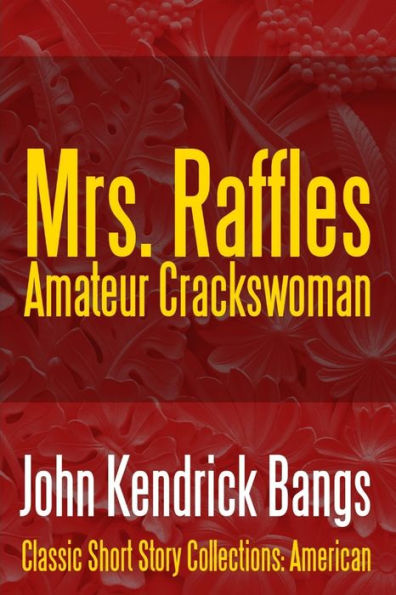 Mrs. Raffles: Amateur Crackswoman