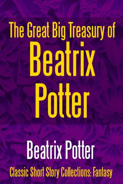 The Great Big Treasury Of Beatrix Potter