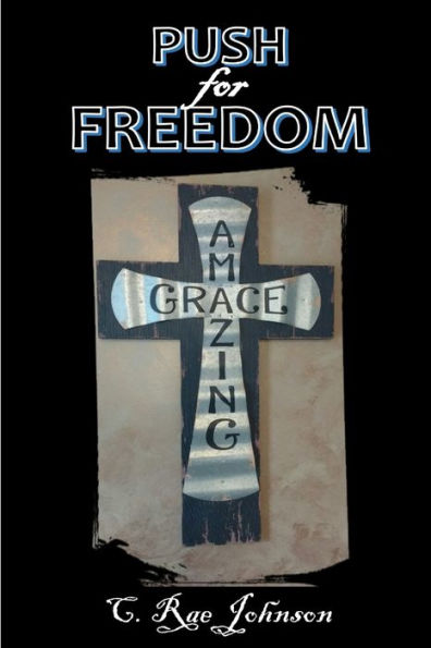 Push For Freedom Amazing Grace