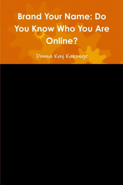 Brand Your Name: Do You Know Who You Are Online?