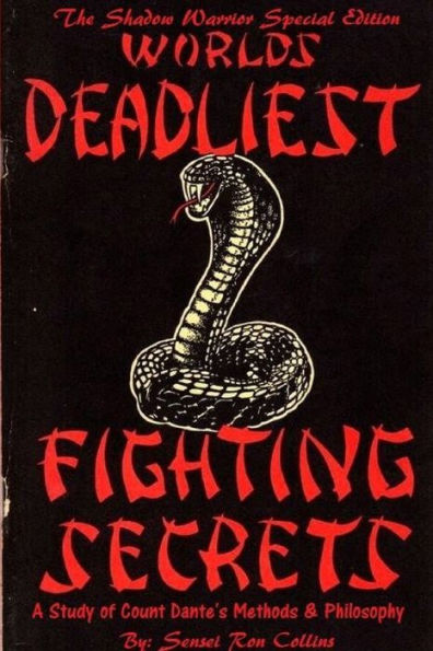 Special Shadow Warrior Edition Worlds Deadliest Fighting Secrets: A Study Of Count Dante's Methods & Philosophy