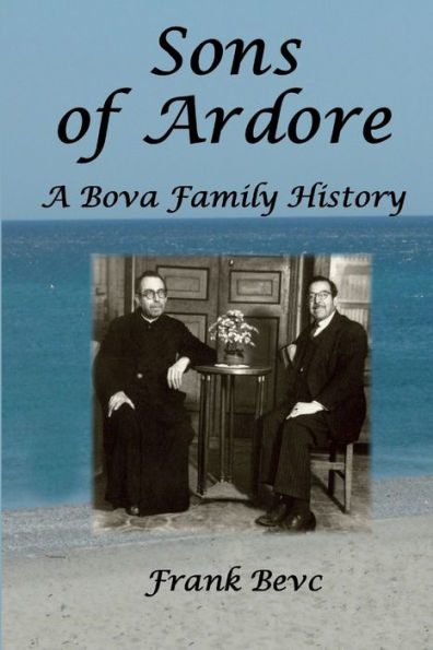 Sons Of Ardore - A Bova Family History