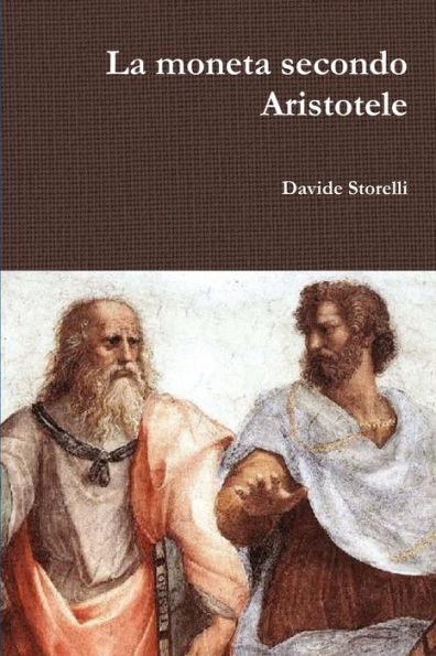 La Moneta Secondo Aristotele (Italian Edition)