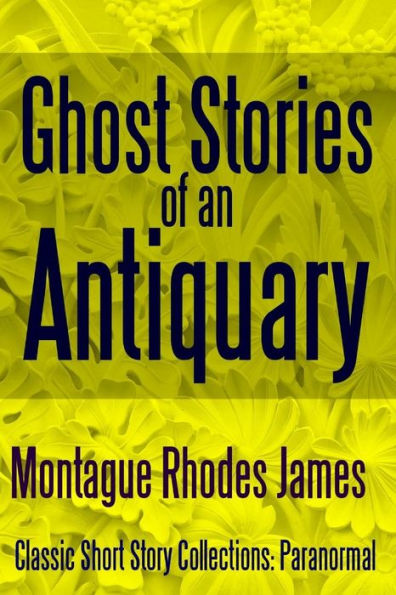 Ghost Stories Of An Antiquary