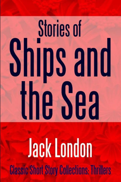 Stories Of Ships And The Sea