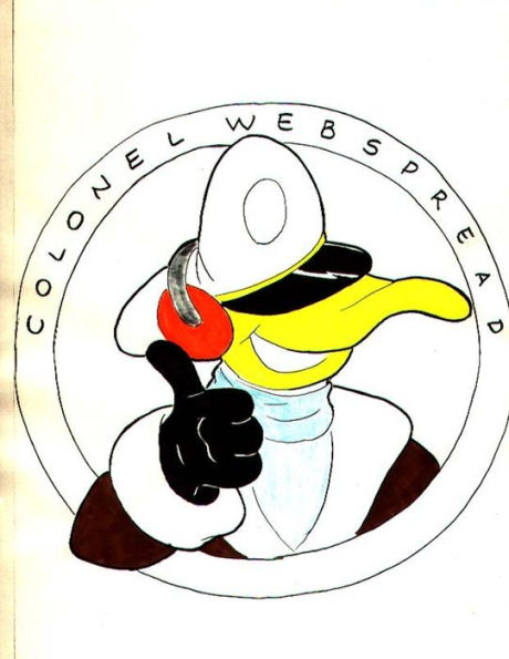 The Completely Unauthorized Adventures Of Colonel Webspread