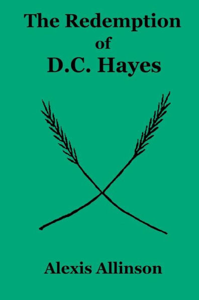 The Redemption Of D.C. Hayes