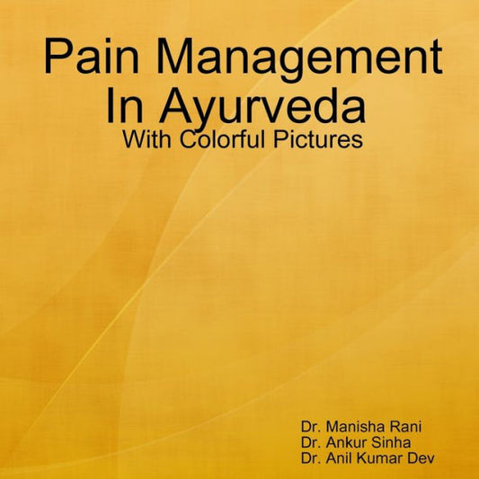 Pain Management In Ayurveda