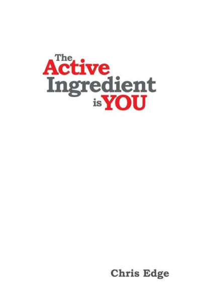The Active Ingredient Is You