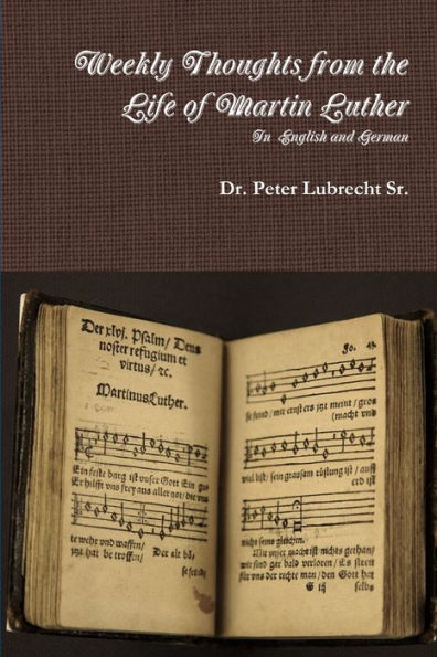 Weekly Thoughts From The Life Of Martin Luther