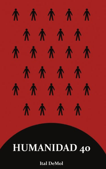 Humanidad 40 (Spanish Edition)