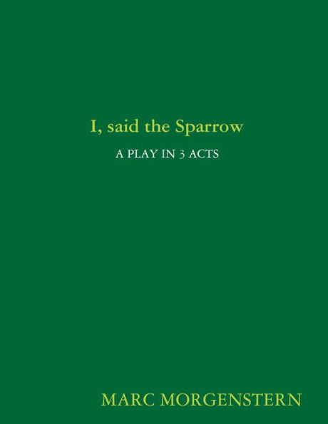 I, Said The Sparrow