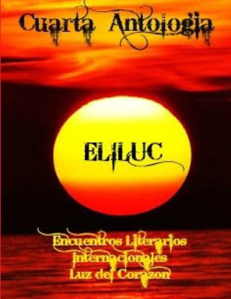 Cuarta Antología Eliluc (Spanish Edition)