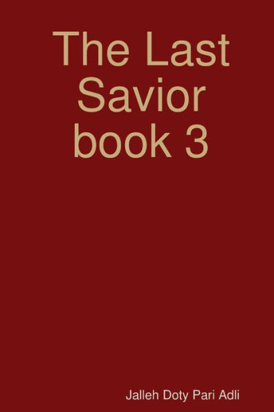 The Last Savior Book 3
