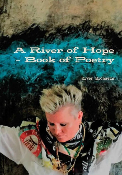 A River Of Hope - Book Of Poetry