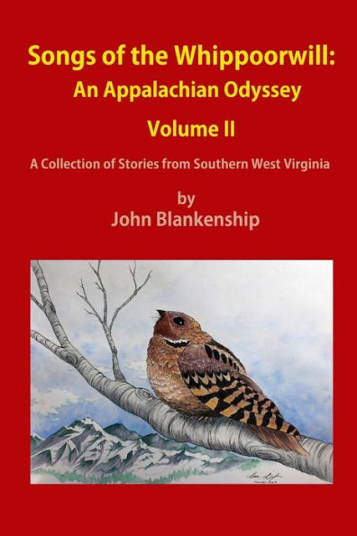 Songs Of The Whippoorwill: An Appalachian Odyssey, Volume Ii