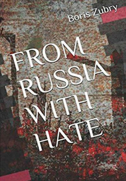 From Russia With Hate