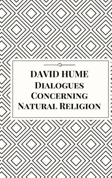 Dialogues Concerning Natural Religion