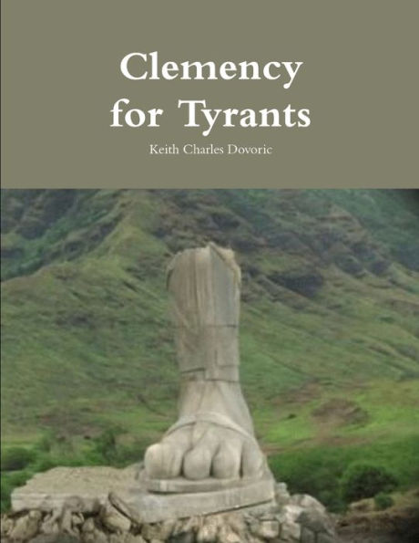 Clemency For Tyrants