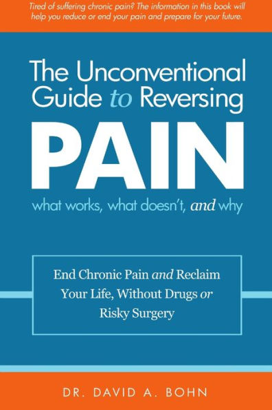 The Unconventional Guide To Reversing Pain
