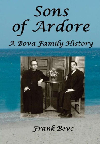 Sons Of Ardore - A Bova Family History