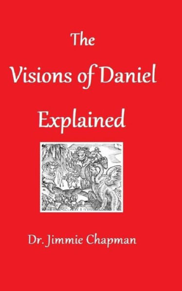 The Visions Of Daniel Explained
