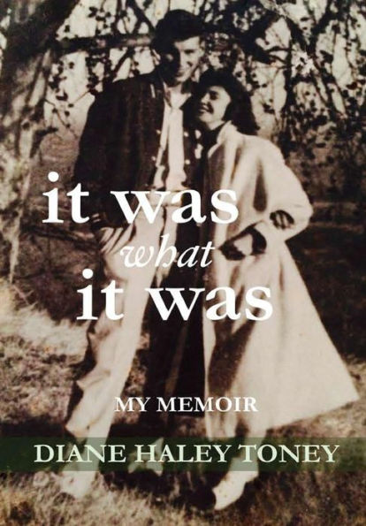 It Was What It Was: My Memoir