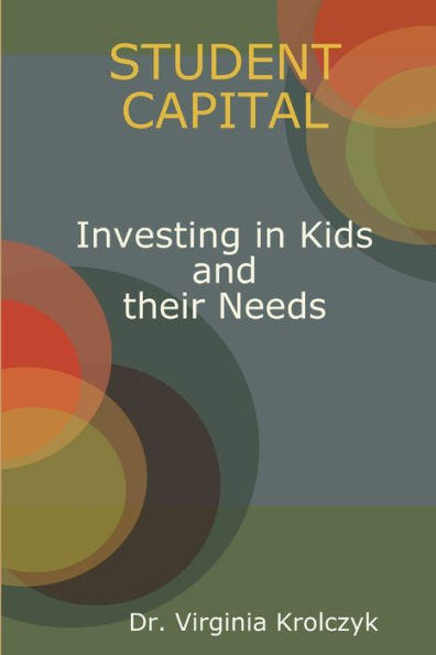 Student Capital Investing In Kids And Their Needs