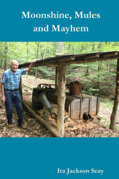 Moonshine, Mules And Mayhem