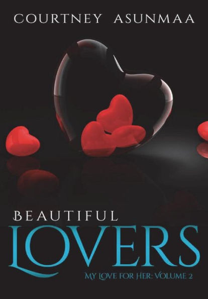 Beautiful Lovers: My Love For Her: Volume 2