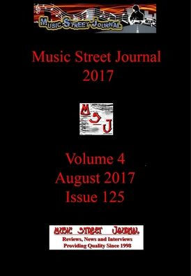 Music Street Journal 2017: Volume 4 - August 2017 - Issue 125 Hardcover Edition