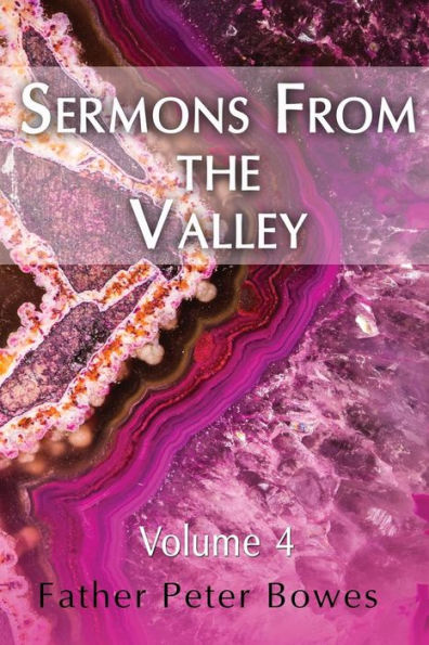 Sermons From The Valley - Vol. 4