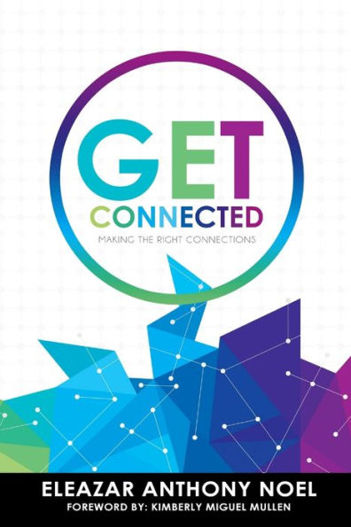 Get Connected: Making The Right Connections