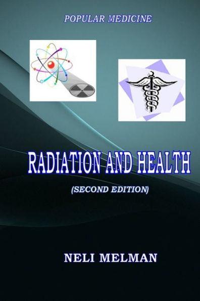 Radiation And Health (Second Edition)